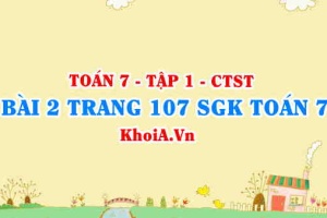 Bài 2 trang 107 SGK Toán 7 tập 1 Chân trời sáng tạo